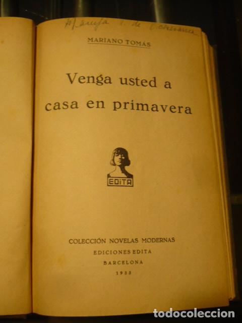 Libros de segunda mano: Mariano Tom&aacute;s, VENGA USTED A CASA EN PRIMAVERA 1933 - Foto 1