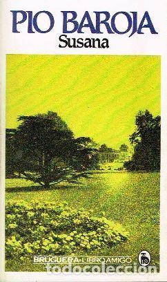 Libros de segunda mano: Susana. P&iacute;o Baroja. Bruguera - Foto 1