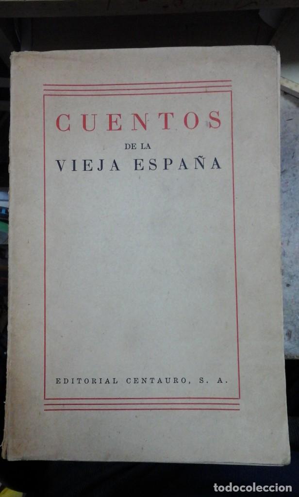 Libros de segunda mano: CUENTOS DE LA VIEJA ESPA&Ntilde;A (M&eacute;xico, 1946) - Foto 1
