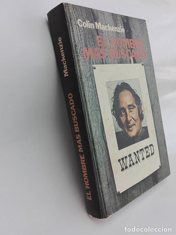 Libros de segunda mano: EL HOMBRE M&Aacute;S BUSCADO. Colin Mackenzie. - Foto 2