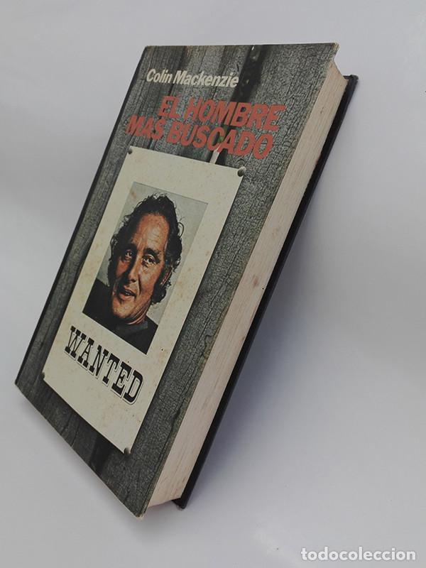 Libros de segunda mano: EL HOMBRE M&Aacute;S BUSCADO. Colin Mackenzie. - Foto 4