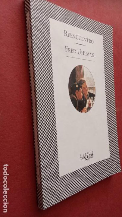 Libros de segunda mano: FRED UHLMAN - REENCUENTRO - FABULA TUSQUET EDITORES - - Foto 1