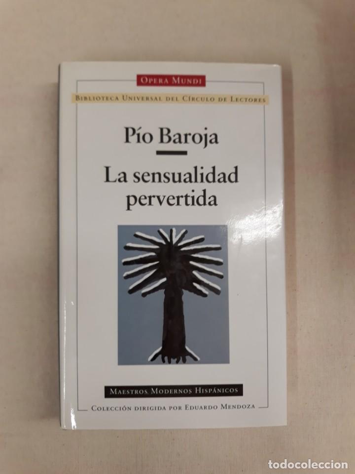 Libros de segunda mano: BAROJA, P&Iacute;O. LA SENSUALIDAD PERVERTIDA - Foto 1