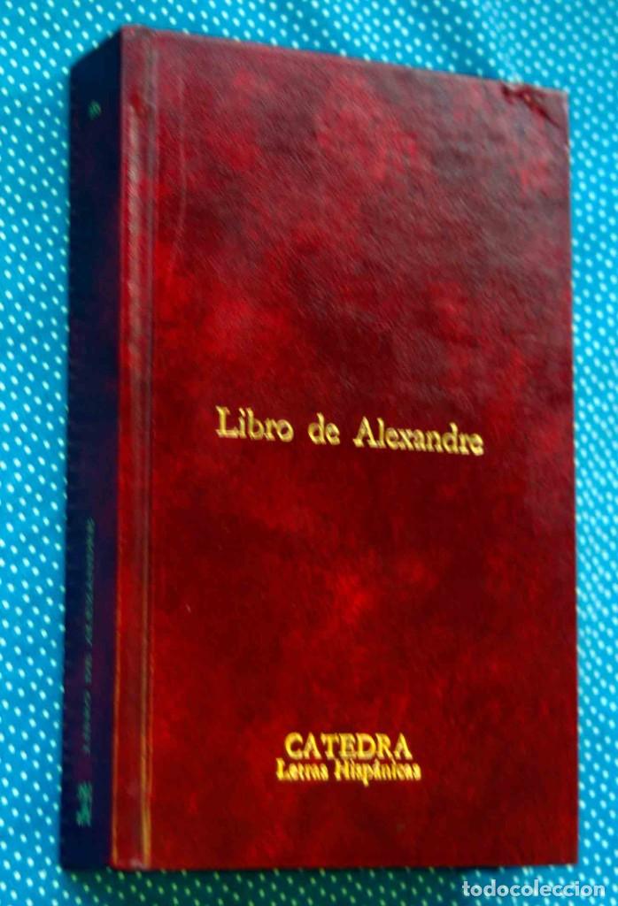 Libros de segunda mano: LIBRO DE ALEXANDRE. CA&Ntilde;AS,Jes&uacute;s (Edici&oacute;n) . EditoriaL CATEDRA - Piel - Foto 1