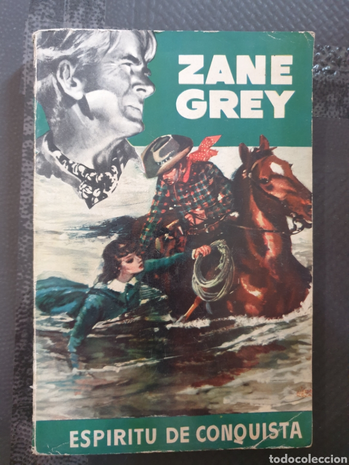 Libros de segunda mano: El esp&iacute;ritu de conquista - zane grey - Foto 1