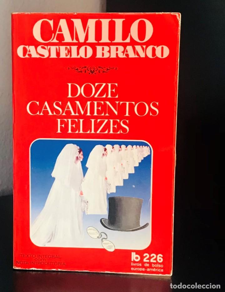 Libros de segunda mano: Doze Casamentos Felizes de Camilo Castelo Branco - Foto 1