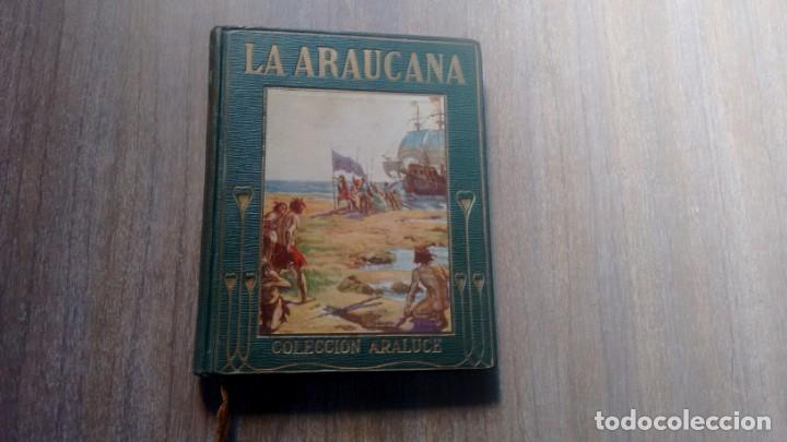 Libros de segunda mano: COLECCION ARALUCE - LA ARAUCANA - Foto 1