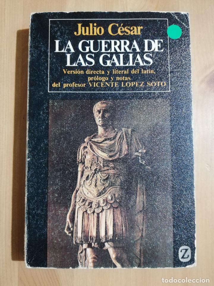 Libros de segunda mano: LA GUERRA DE LAS GALIAS (JULIO C&Eacute;SAR) - Foto 1