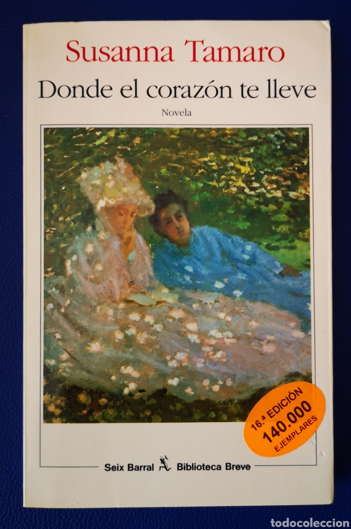 Libros de segunda mano: DONDE EL CORAZON TE LLEVE - SUSANNA TAMARO - Foto 1