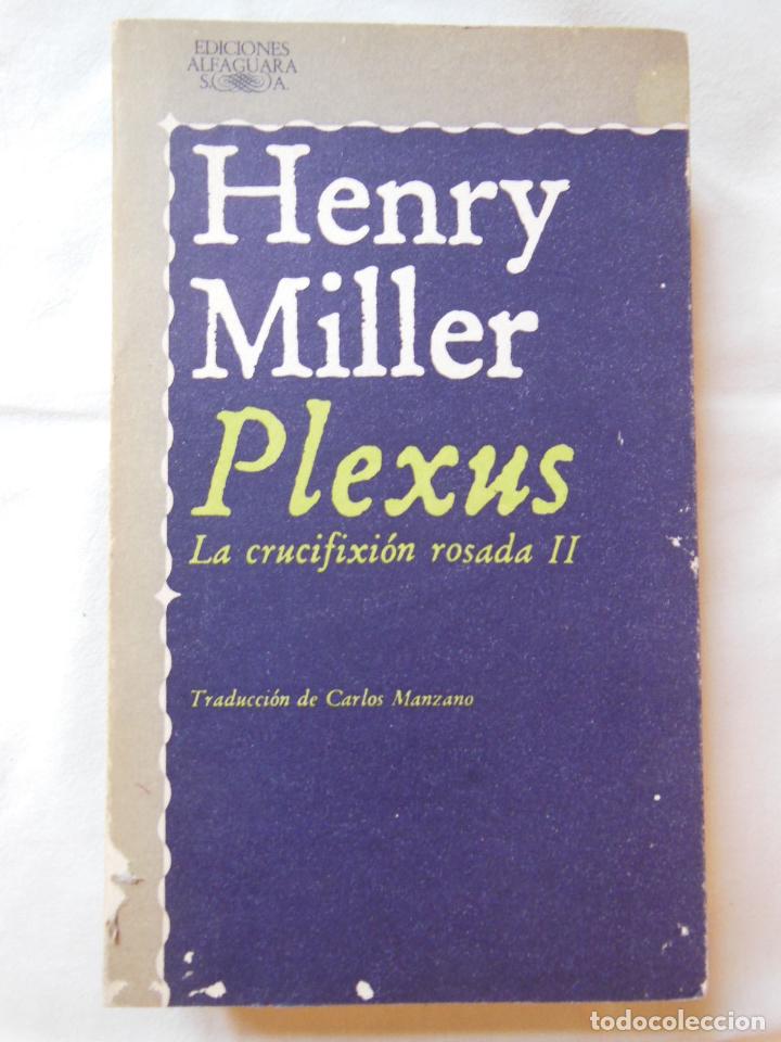 Libros de segunda mano: PLEXUS. LA CRUCIFIXION ROSADA II. 1980 HENRY MILLER - Foto 1