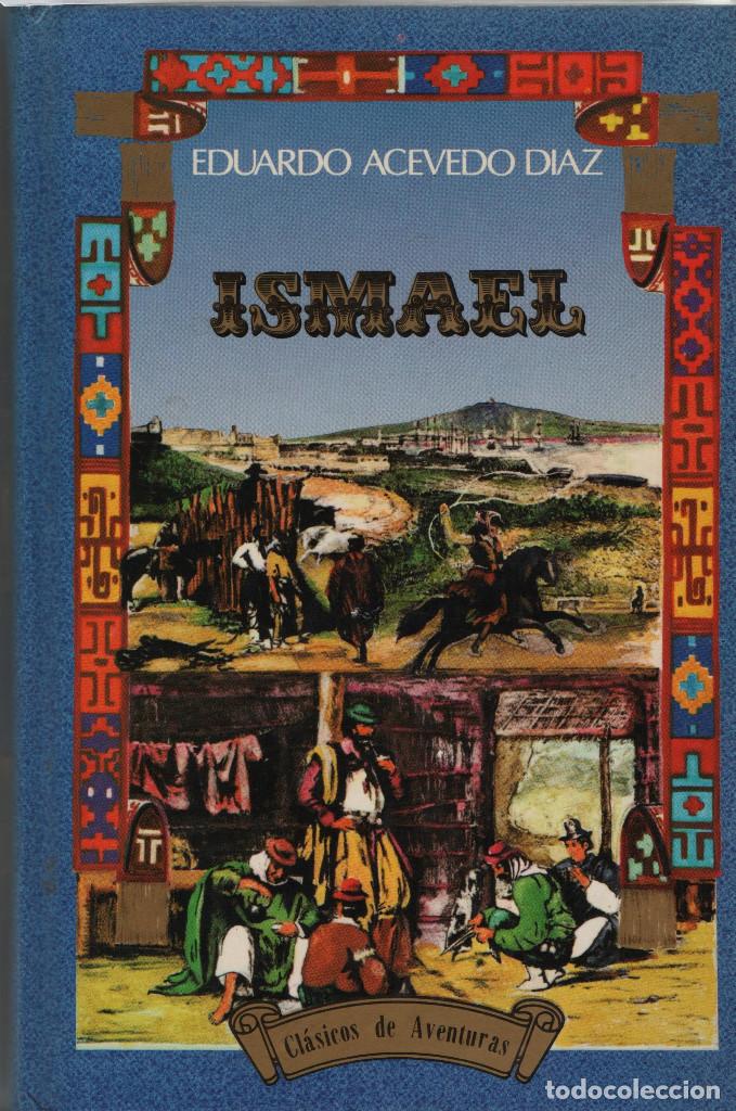 Libros de segunda mano: Ismael. Eduardo Acevedo D&iacute;az. Legasa. 1982. - Foto 1