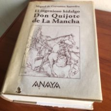 Libros de segunda mano: LIBRO : MIGUEL DE CERVANTES , EL INGENIOSO HIDALGO DON QUIJOTE DE LA MANCHA
