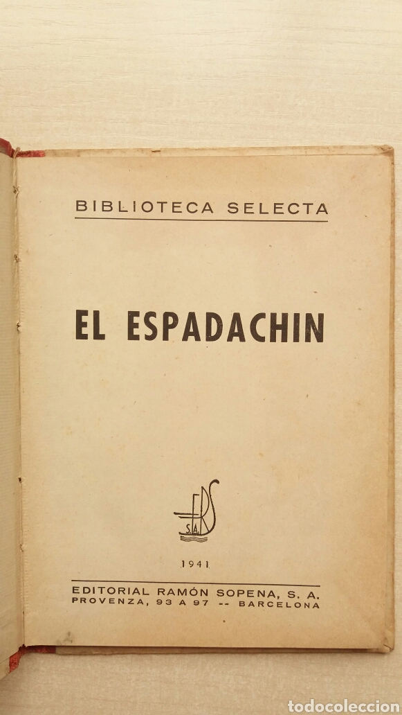 Libros de segunda mano: El espadach&iacute;n. Biblioteca Selecta Ramon Sopena 5, 1941. - Foto 6