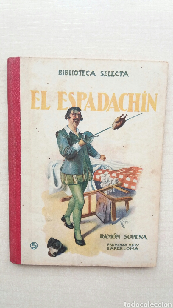 Libros de segunda mano: El espadach&iacute;n. Biblioteca Selecta Ramon Sopena 5, 1941. - Foto 1