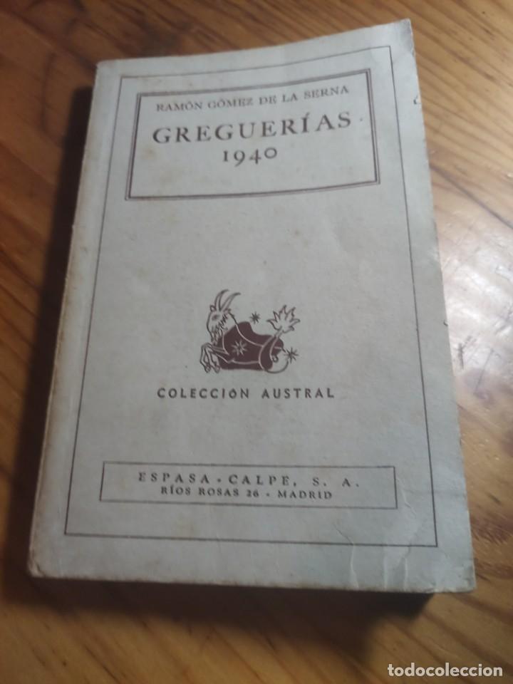 Libros de segunda mano: RAM&Oacute;N G&Oacute;MEZ DE LA SERNA : GREGUER&Iacute;AS 1940. AUSTRAL ARGENTINA. - Foto 1