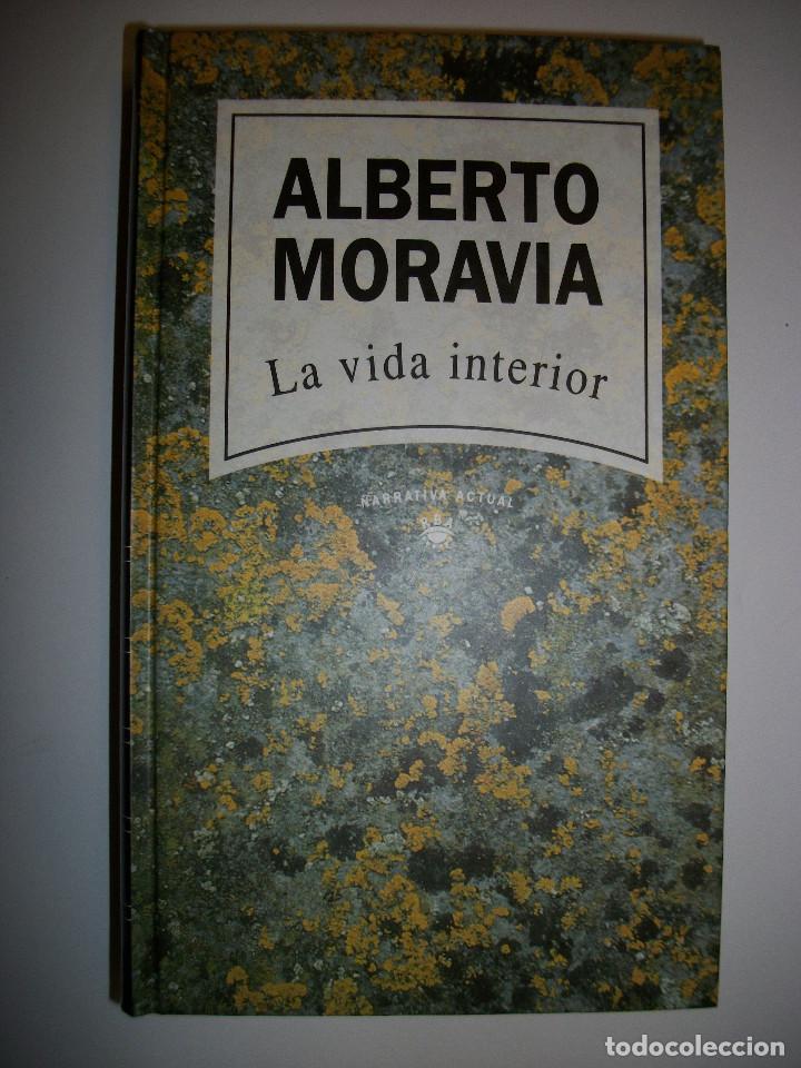 Libros de segunda mano: ALBERTO MORAVIA LA VIDA INTERIOR TAPA DURA - Foto 1