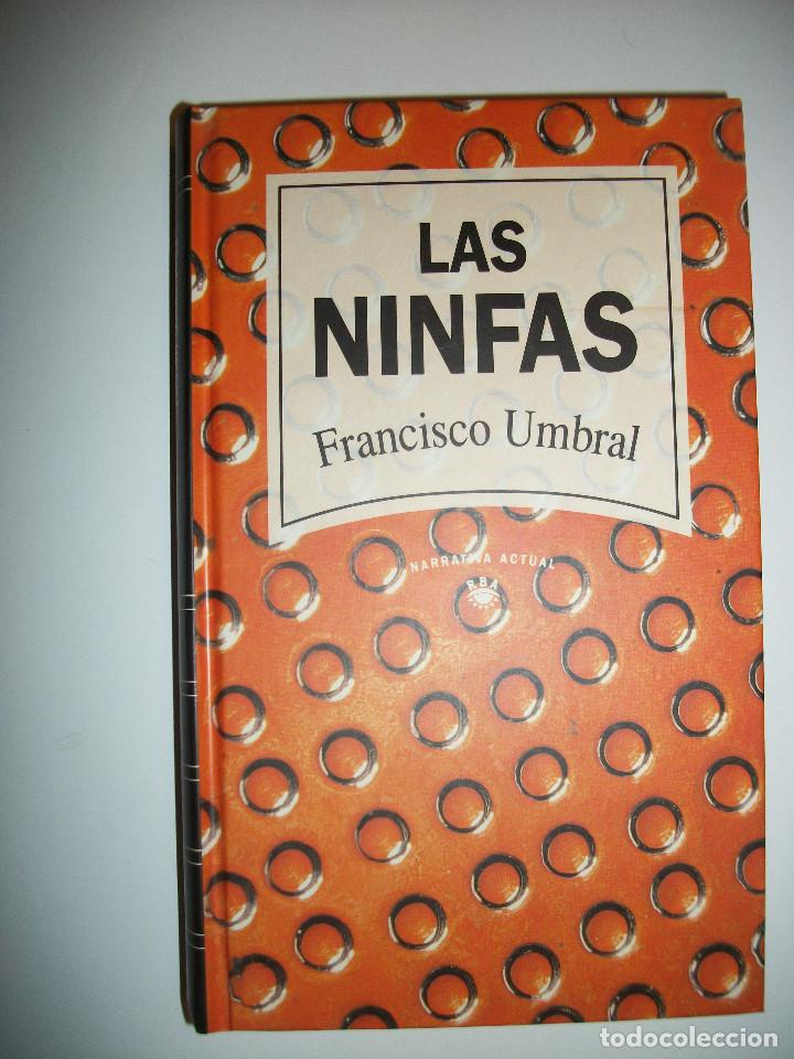 Libros de segunda mano: FRANCISCO UMBRAL LAS NINFAS TAPA DURA - Foto 1