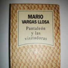 Libros de segunda mano: MARIO VARGAS LLOSA PANTALEON Y LAS VISITADORAS TAPA DURA