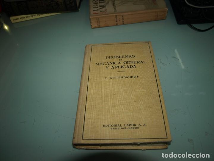 Libros de segunda mano: Wittebauer,Problemas de mecanica general y aplicada, Editorial Labor - Foto 1