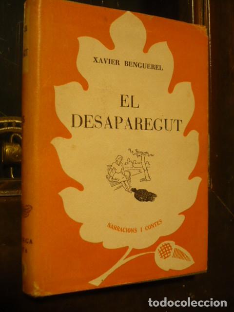 Libros de segunda mano: Xavier Benguerel: EL DESAPAREGUT, en catalan. - Foto 1