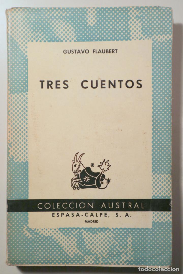 Libros de segunda mano: FLAUBERT, Gustavo - TRES CUENTOS - Madrid 1959 - Foto 1