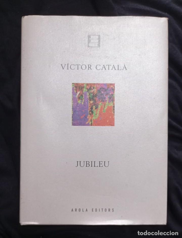 Libros de segunda mano: JUBILEU - V&Iacute;CTOR CATAL&Agrave; - Foto 1