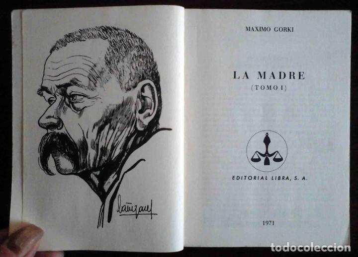 Libros de segunda mano: La madre 1 y 2 (M&aacute;ximo Gorki) Ed. Libra 1971. - Foto 2