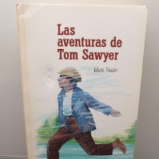 Libros de segunda mano: LAS AVENTURAS DE TOM SAWYER. MARK TWAIN. EL PAÍS AVENTURAS 1991.