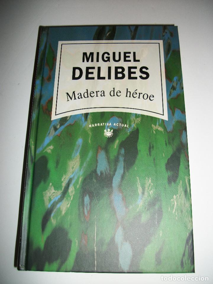 Libros de segunda mano: MIGUEL DELIBES MADERA DE HEROE TAPA DURA - Foto 1