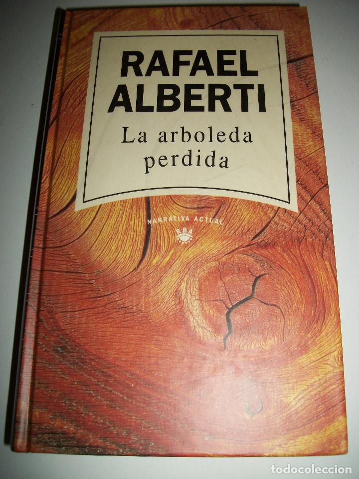 Libros de segunda mano: RAFAEL ALBERTI LA ARBOLEDA PERDIDA TAPA DURA - Foto 1