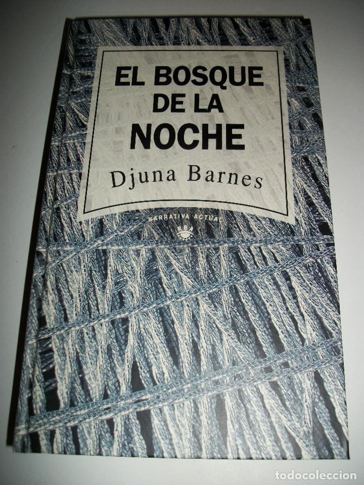 Libros de segunda mano: DJUNA BARNES EL BOSQUE DE LA NOCHE TAPA DURA - Foto 1
