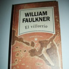Libros de segunda mano: WILLIAM FAULKNER EL VILLORRIO TAPA DURA
