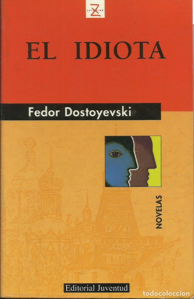 Libros de segunda mano: El idiota / Fedor Dostoievski - Foto 1