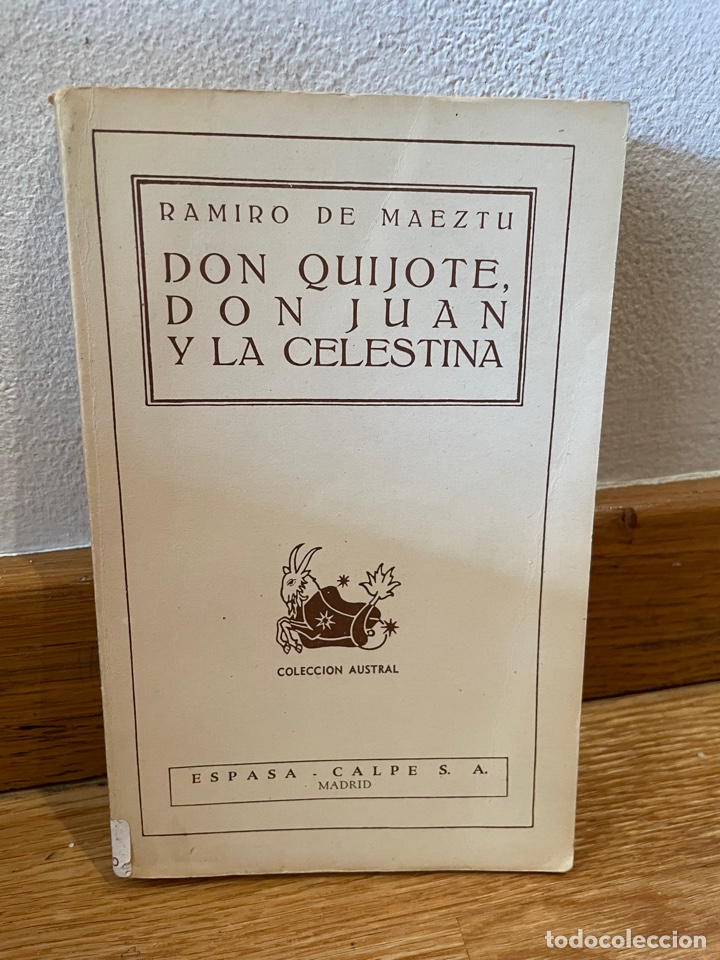 Gebrauchte B&uuml;cher: Don quijote, don Juan y la celestina Ramiro de Maeztu