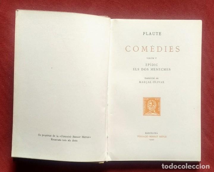 Libros de segunda mano: PLAUTE - COMEDIES V - 5 - BERNAT METGE. - Foto 2