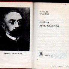 Libros de segunda mano: MIGUEL DE UNAMUNO : NIEBLA / ABEL SÁNCHEZ (AGUILAR CRISOL LITERARIO, 1969). Lote 264159404