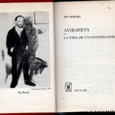 Libros de segunda mano: PIO BAROJA : AVIRANETA O LA VIDA DE UN CONSPIRADOR (AGUILAR CRISOL LITERARIO, 1969). Lote 264159644