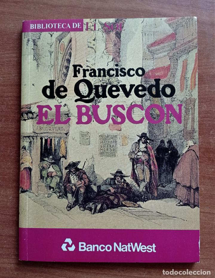 Libros de segunda mano: El Busc&oacute;n, Quevedo, Biblioteca El Sol, 1991 - Foto 1