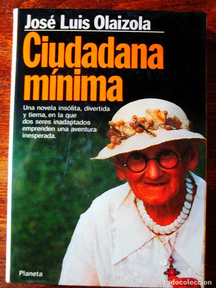 Libros de segunda mano: OLAIZOLA: CIUDADANA M&Iacute;NIMA - NUEVO - Foto 1