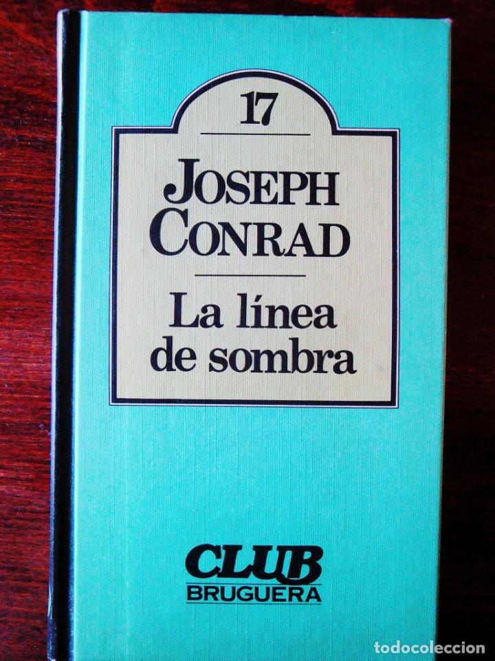 Libros de segunda mano: CONRAD: LA L&Iacute;NEA DE SOMBRA - Foto 1