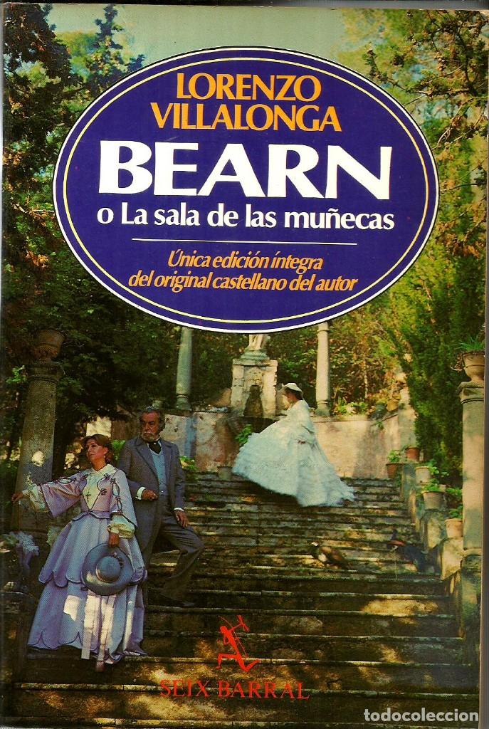 Libros de segunda mano: Bearn o La sala de las mu&ntilde;ecas. Lorenzo Villalonga - Foto 1