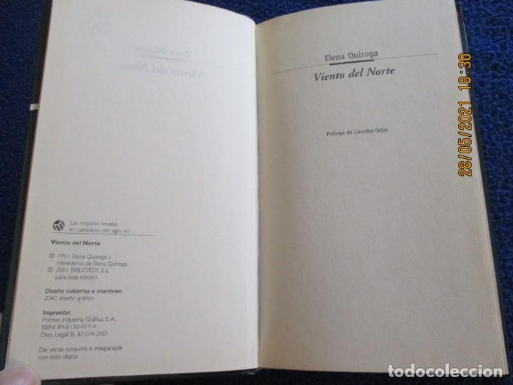 Libros de segunda mano: VIENTO DEL NORTE Elena Quiroga Ed. Bibliotex 2001 - Foto 3