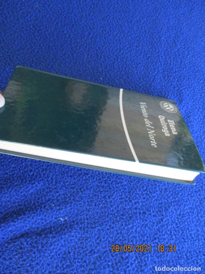 Libros de segunda mano: VIENTO DEL NORTE Elena Quiroga Ed. Bibliotex 2001 - Foto 4