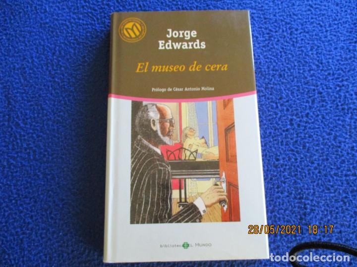 Libros de segunda mano: El Museo de Cera Jorge Edwards Ed. Bibliotex 2001 - Foto 1