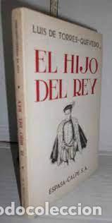 Libros de segunda mano: El hijo del rey. Luis de Torres-Quevedo - Foto 1