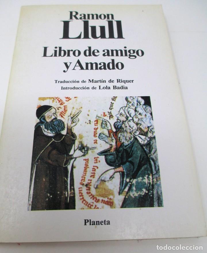 Libros de segunda mano: Libro de amigo y Amado - Ram&oacute;n Llull - Planeta 1985 - Foto 1