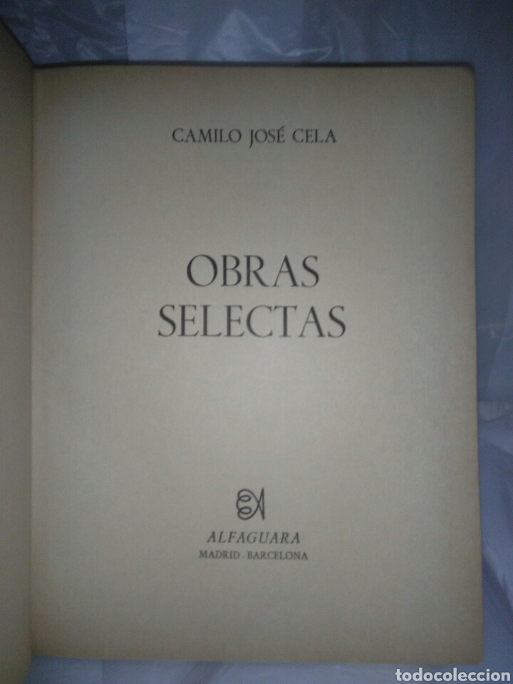Libros de segunda mano: CAMILO JOS&Eacute; CELA. OBRAS SELECTAS . ALFAGUARA - Foto 2