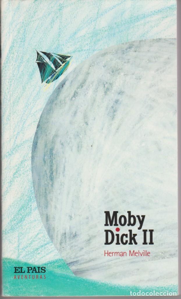 Libros de segunda mano: MOBY DICK II - HERMAN MELVILLE - EL PAIS 2004 - Foto 1
