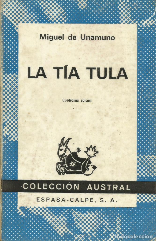 Libros de segunda mano: La T&iacute;a Tula / miguel de Unamuno - Foto 1
