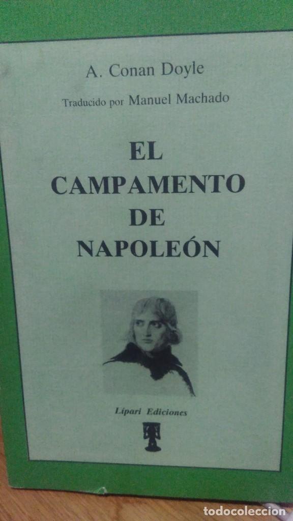 Libros de segunda mano: EL CAMPAMENTO DE NAPOLE&Oacute;N, A. CONAN DOYLE, ED. L&Iacute;PARI EDICIONES - Foto 1